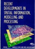 Bassa László,Fischer, Manfred M.,Sikos T. Tamás - Recent Developments In Spatial Information, Modelling and Processing