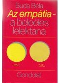 Buda Béla - Az empátia - a beleélés lélektana