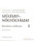 Lampé László,Papp Zoltán - Szülészet-nőgyógyászat 1-3.