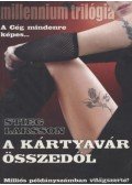 Stieg Larsson - A kártyavár összedől