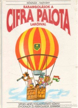 Nógrádi Csilla - Barangolások a Cifra Palota lakóival (dedikált) Nógrádi Csilla - Barangolások a Cifra Palota lakóival (dedikált), 1994 antikvár könyv