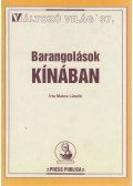 Makra László - Barangolások Kínában