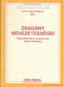 Fábián Erzsébet - Zsadány nevezetességei Fábián Erzsébet - Zsadány nevezetességei, 0 antikvár könyv