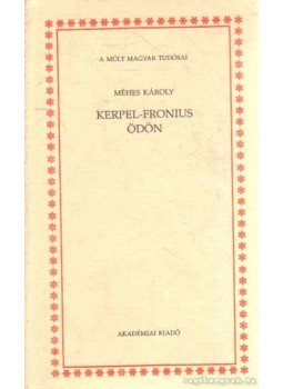 Méhes Károly - Kerpel-Fronius Ödön Méhes Károly - Kerpel-Fronius Ödön, 1998 antikvár könyv