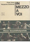 Fried Ilona,Kenyeres Zoltánné - In mezzo a voi