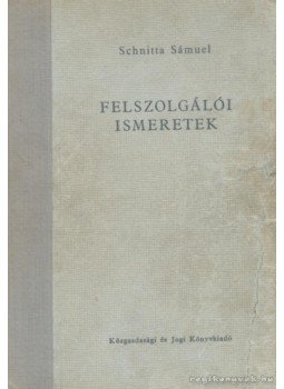 Schnitta Sámuel - Felszolgálói ismeretek Schnitta Sámuel - Felszolgálói ismeretek, Budapest 1962 antikvár könyv