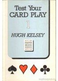 Kelsey, Hugh - Test Your Card Play 1
