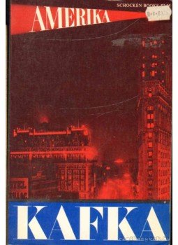 Franz Kafka - Amerika Franz Kafka - Amerika, Amerikai Egyesült Államok 1962 antikvár könyv