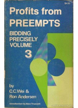 Wei, C. C., Andersen, Ron - Profits from PREEMPTS Wei, C. C., Andersen, Ron - Profits from PREEMPTS, New York, New York 1977 antikvár könyv