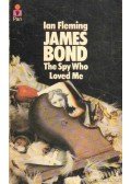 Ian Fleming - The Spy Who Loved Me