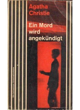 Agatha Christie - Ein mord wird angekündigt Agatha Christie - Ein mord wird angekündigt, München 1961 antikvár könyv