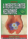 Berente Ági - A méregtelenítés kézikönyve