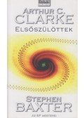 Stephen Baxter,Arthur C. Clarke  - Elsőszülöttek