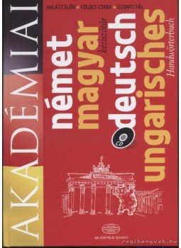 Halász Előd, Földes Csaba, Uzonyi Pál - Akadémiai Német-magyar kéziszótár - deutsch-ungarisches handwörterbuch Halász Előd, Földes Csaba, Uzonyi Pál - Akadémiai Német-magyar kéziszótár - deutsch-ungarisches handwörterbuch, Budapest 2008 antikvár könyv