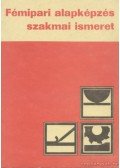 Várhegyi István - Fémipari alapképzés szakmai ismeret