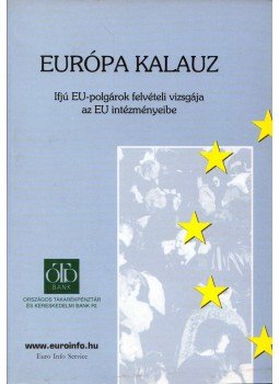 Christine Stix-Hackl, Gerhard Loibl, Gerlinde Wagner, Christine Heuhold, Oliver Rathkolb, Elias A. G. Verploeg - Európa kalauz Christine Stix-Hackl, Gerhard Loibl, Gerlinde Wagner, Christine Heuhold, Oliver Rathkolb, Elias A. G. Verploeg - Európa kalauz, Budapest 1999 antikvár könyv