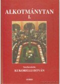 Kukorelli István - Alkotmánytan I.