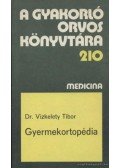 Vízkelety Tibor - Gyermekortopédia