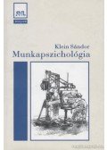 Klein Sándor - Munkapszichológia