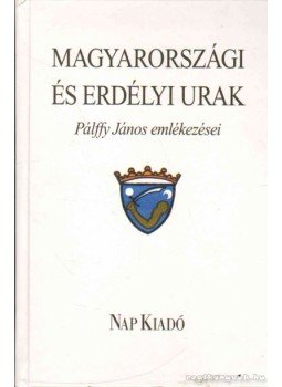 Benkő Samu, Szabó T. Attila - Magyarországi és erdélyi urak Benkő Samu, Szabó T. Attila - Magyarországi és erdélyi urak, 2008 antikvár könyv