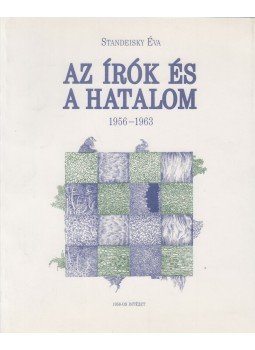 Standeisky Éva - Az írók és a hatalom Standeisky Éva - Az írók és a hatalom, Budapest 1996 antikvár könyv
