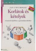 Rogge, Jan-Uwe - Korlátok és kételyek