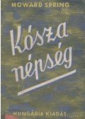 Howard Spring - Kósza népség