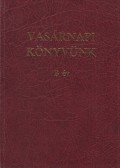 Gyűrű Géza,Koroncz László,Zsédely Gyula,Takács László,Nagy József,Pásztor Győző,Tajdina József - Vasárnapi könyvünk - B év