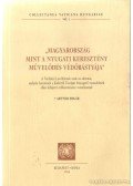 Artner Edgár - Magyarország mint a nyugati keresztény művelődés védőbástyája