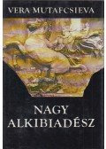 Mutafcsieva, Vera - Nagy Alkibiadész