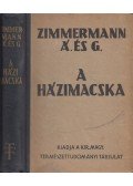Zimmermann Ágoston,Zimmermann Gusztáv - A házimacska