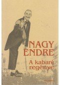 Nagy Endre - A kabaré regénye