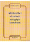 Sántha Kálmán - Mintavétel a kvalitatív pedagógiai kutatásban
