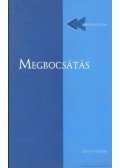 Müllner András,Odorics Ferenc - Megbocsátás