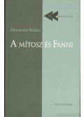 Devescovi Balázs - A mítosz és Fanni