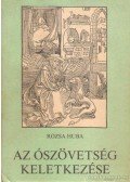 Rózsa Huba - Az ószövetség keletkezése