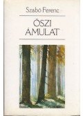 Szabó Ferenc - Őszi ámulat