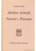 Roald Dahl - Jámbor örömök / Parson's Pleasure
