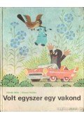Zdanek Miler,Eduard Petiska - Volt egyszer egy kisvakond