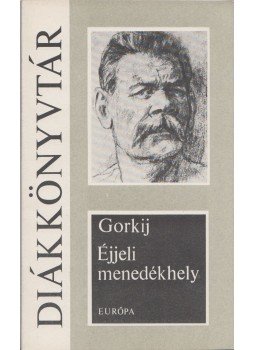Gorkij - Éjjeli menedékhely Gorkij - Éjjeli menedékhely, Budapest 1980 antikvár könyv