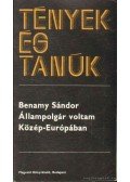 Benamy Sándor - Állampolgár voltam Közép-Európában
