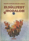 Sulyok Katalin,Siklós László - Elsüllyedt (b)irodalom
