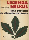 Vadász Ferenc - Legenda nélkül
