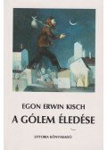 Kisch, Egon Erwin - A gólem éledése