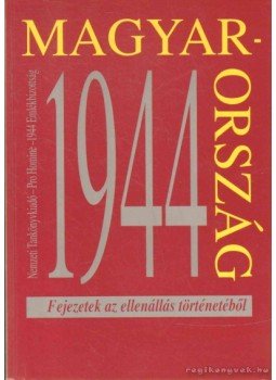 M.Kiss Sándor - Magyarország 1944, Budapest 1994 antikvár könyv