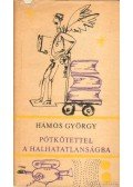 Hámos György - Pótkötettel a halhatatlanságba