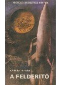 Kasztovszky Béla,Kaszás István - A felderítő / Kétszemélyes világ