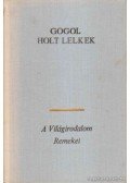 Gogol, Nyikolaj Vaszilijevics - Holt lelkek