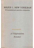 Hemingway, Ernest,William Faulkner,F. Scott Fitzgerald,Katherine Anne Porter,John Steinbeck - Május 1. New Yorkban