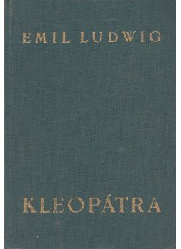 Ludwig Emil - Kleopátra Ludwig Emil - Kleopátra, Budapest 0 antikvár könyv